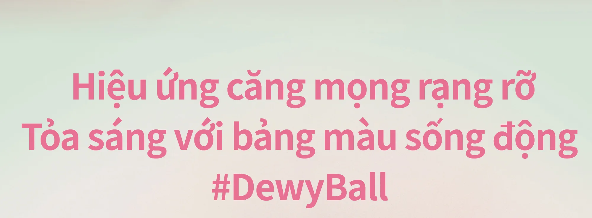 (VN_No-SH)raw_glow_dewy_ball_01_02